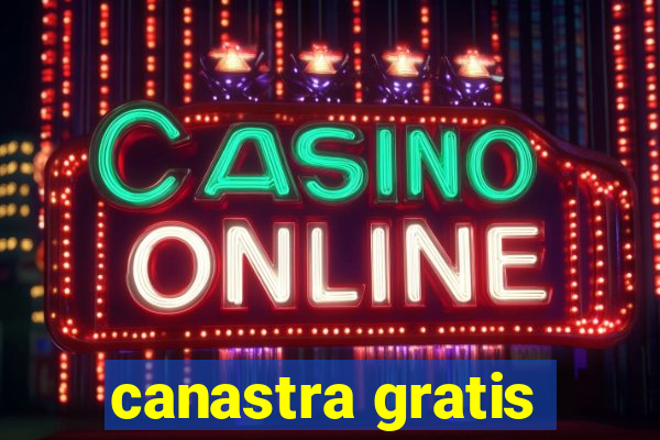 canastra gratis